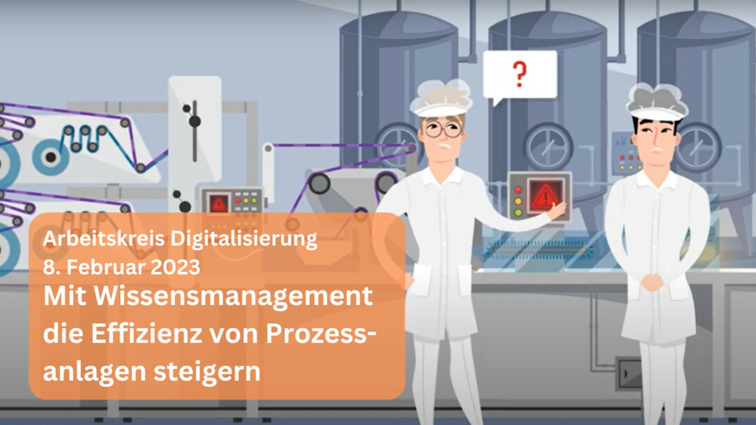 Mit Wissensmanagement die Effizienz ihrer Prozessanlage steigern